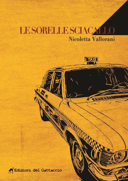 Le sorelle sciacallo - Nicoletta Vallorani - copertina