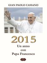 2015. Un anno con Papa Francesco