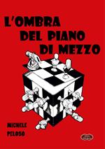 L' ombra del piano di mezzo