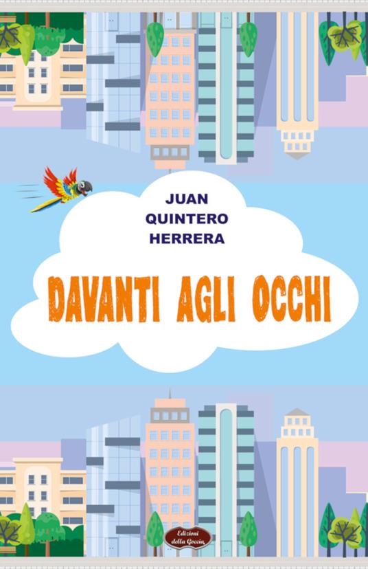 Davanti agli occhi - Juan Quintero Herrera - copertina