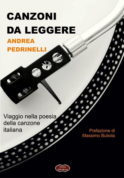 Canzoni da leggere. Viaggio nella poesia della canzone italiana - Andrea Pedrinelli - copertina