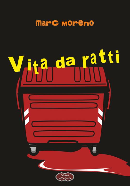 Vita da ratti - Marc Moreno - copertina