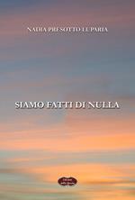 Siamo fatti di nulla