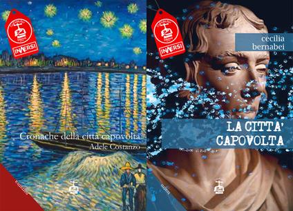 Cronache della città capovolta-La città capovolta - Adele Costanzo,Cecilia Bernabei - copertina