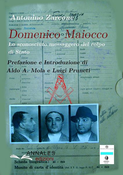 Domenico Maiocco. Lo sconosciuto messaggero del colpo di Stato - Antonino Zarcone - copertina