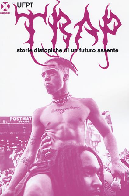 Trap. Storie distopiche di un futuro assente - UFPT - copertina