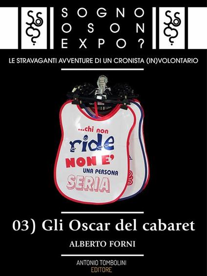 Gli Oscar del cabaret. Sogno o son Expo?. Vol. 3 - Alberto Forni - ebook