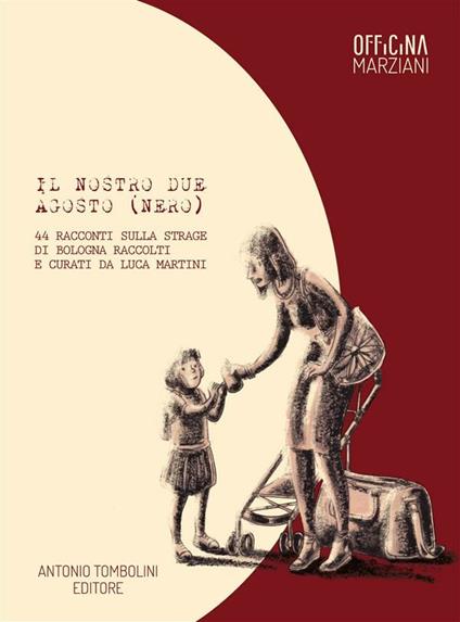 Il nostro due agosto (nero) - Luca Martini - ebook