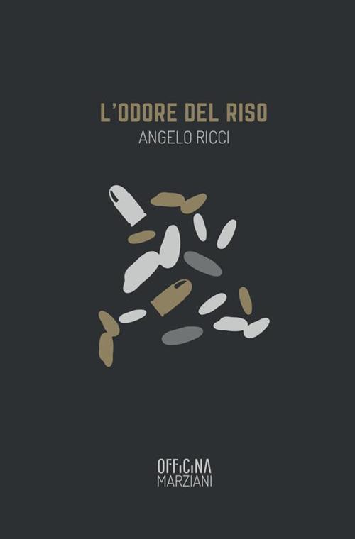 L'odore del riso - Angelo Ricci - copertina