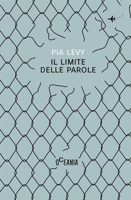 Il limite delle parole - Pia Levy - copertina