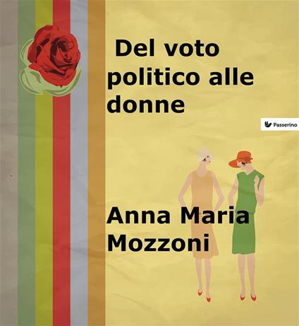 Del voto politico alle donne - Anna Maria Mozzoni - ebook