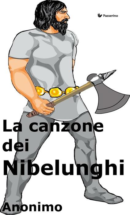 La canzone dei Nibelunghi - Anonimo - ebook