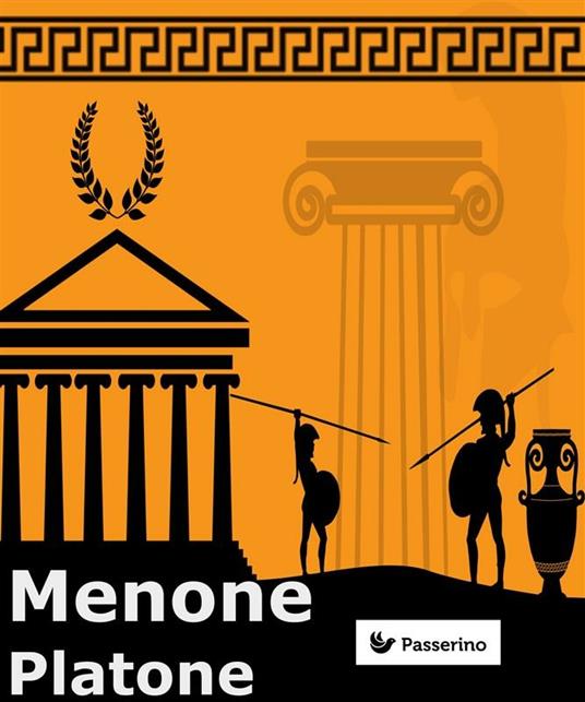 Menone - Platone,Salvatore Primiceri,Emidio Martini - ebook