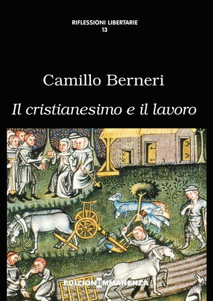 Il cristianesimo e il lavoro - Camillo Berneri - copertina