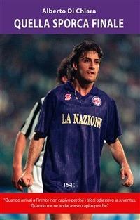 Quella sporca finale - Alberto Di Chiara - ebook