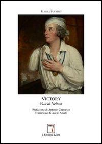 Victory. La vita di Nelson - Robert Southey - copertina