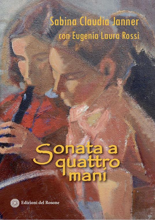 Sonata a quattro mani - Sabina Claudia Janner,Eugenia Laura Rossi - copertina