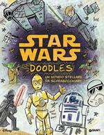 Star Wars. Doodles. Un mondo stellare da scarabocchiare