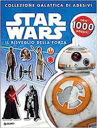 Il risveglio della forza. Star Wars. Con adesivi. Ediz. illustrata - copertina