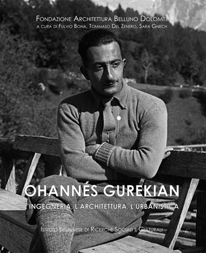 Ohannès Gurekian. L'ingegneria, l'architettura, l'urbanistica - copertina
