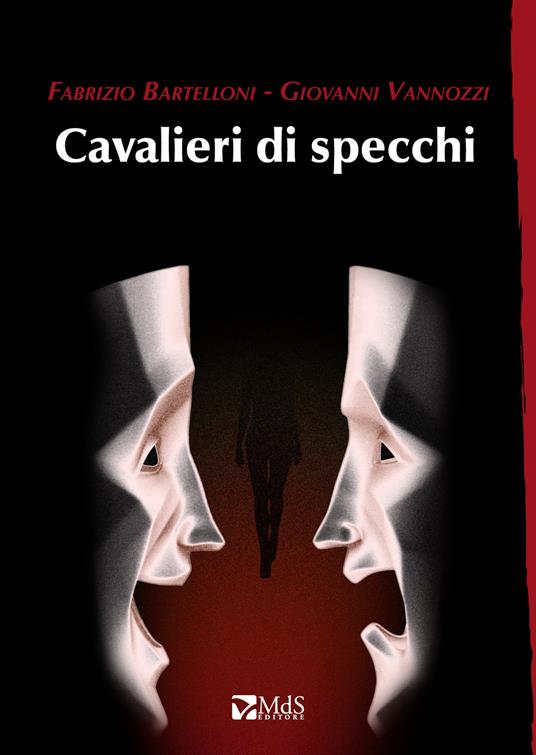 Cavalieri di specchi - Fabrizio Bartelloni,Giovanni Vannozzi - copertina