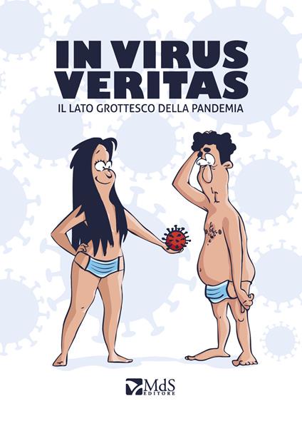 In Virus Veritas. Il lato grottesco della pandemia - copertina