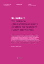 Ri-cambiare. Tra memoria e trasformazione: nuove strategie per rilanciare i Centri antiviolenza