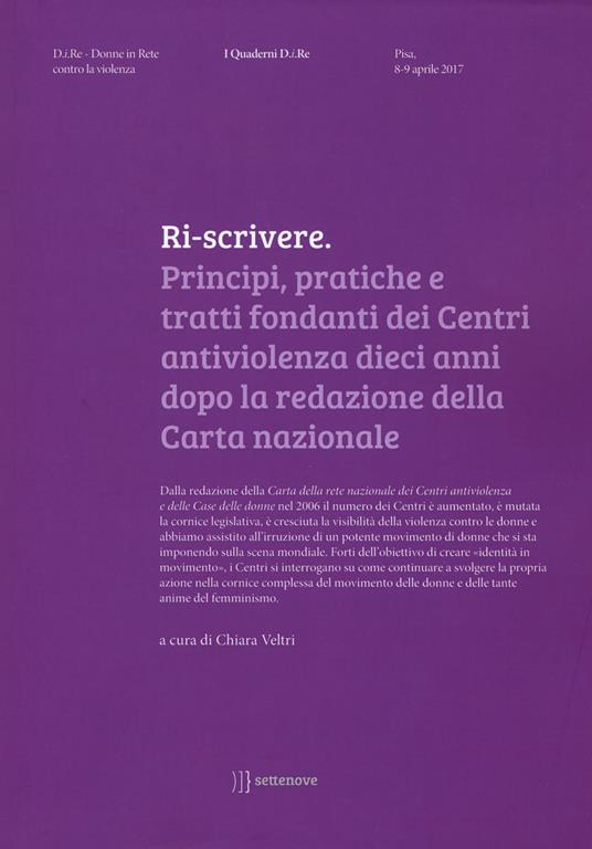 Ri-scrivere. Principi, pratiche e tratti fondanti dei Centri antiviolenza dieci anni dopo la redazione della Carta nazionale - copertina