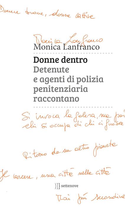 Donne dentro. Detenute e agenti di polizia penitenziaria raccontano - Monica Lanfranco - copertina