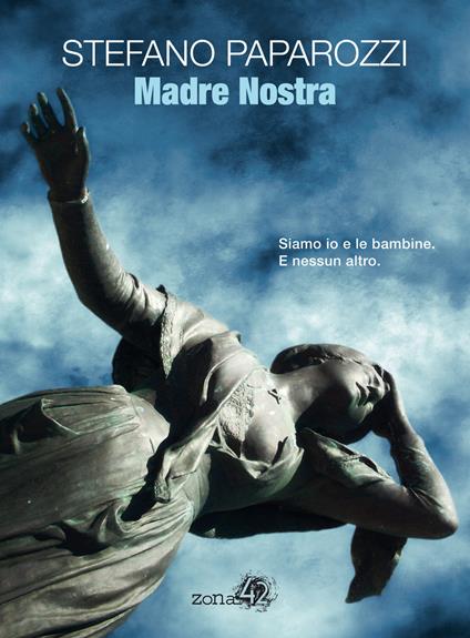 Madre nostra - Stefano Paparozzi - copertina