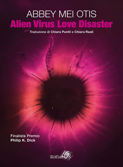 Alien virus love disaster - Abbey Mei Otis - copertina