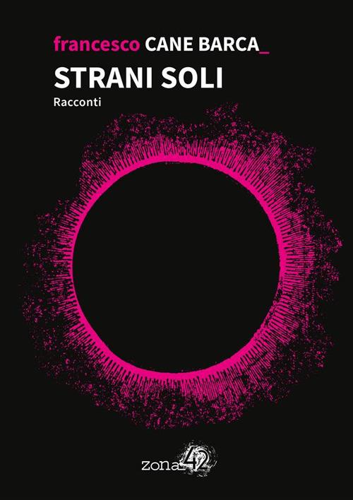 Strani soli - Francesco Cane Barca - ebook