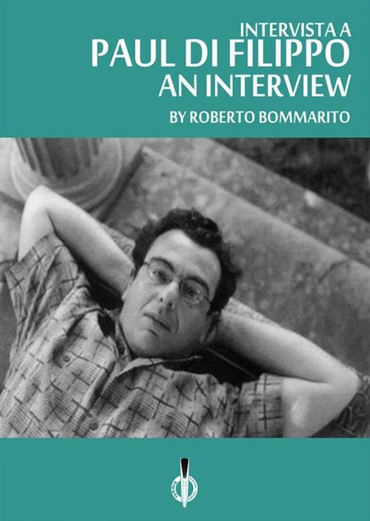 Paul Di Filippo: an Interview - Roberto Bommarito - ebook