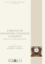 L' organo di Innocenzo Cavazzani a San Zeno. Cronaca di un affascinante restauro