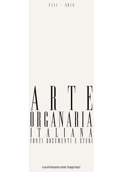 Arte organaria italiana. Fonti, documenti e studi. Vol. 8 - copertina