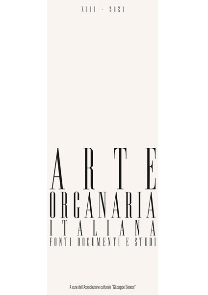 Arte organaria italiana. Fonti documenti e studi. Vol. 13 - copertina