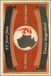 Si fosse foco sonetto magnetico - Cecco Angiolieri - copertina