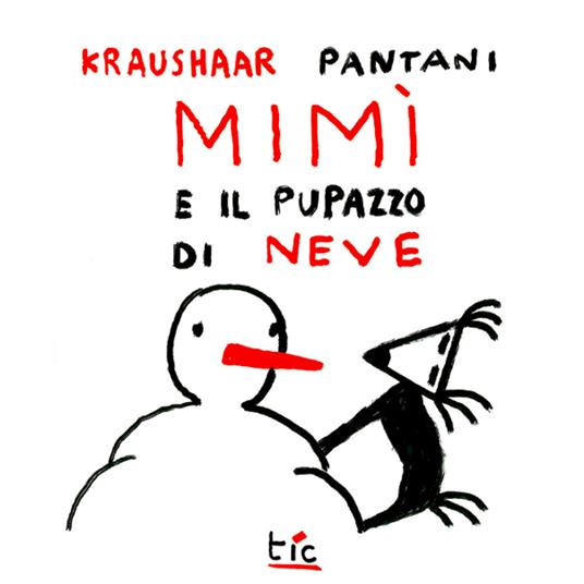 Mimì e il pupazzo di neve. Le avventure di Mimì - Emanuele Kraushaar - copertina