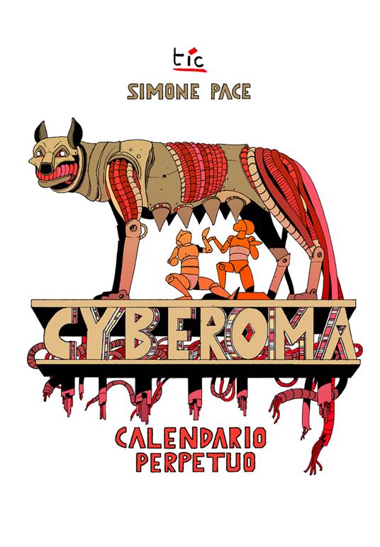 CybeRoma. Il calendario perpetuo - Simone Pace - copertina