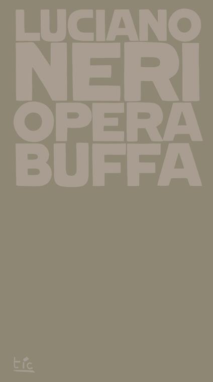 Opera buffa - Luciano Neri - copertina