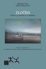 Zlocini. Kosovo, il silenzio e la memoria