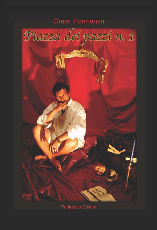 Piazza dei pazzi n. 1 - Omar Formentin - copertina