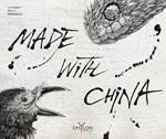 Made with china. Ediz. illustrata