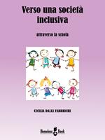 Verso una società inclusiva. Attraverso la scuola