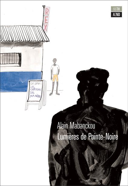 Le luci di Pointe-Noire - Alain Mabanckou,Julia Binfield,Federica Di Lella,Giuseppe Girimonti Greco - ebook