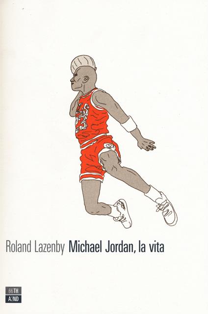 Michael Jordan, la vita - Roland Lazenby - copertina