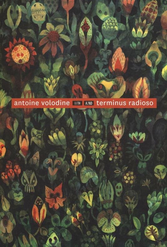Terminus radioso - Antoine Volodine - copertina