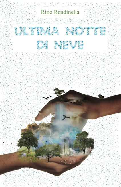 Ultima notte di neve - Rino Rondinella - copertina