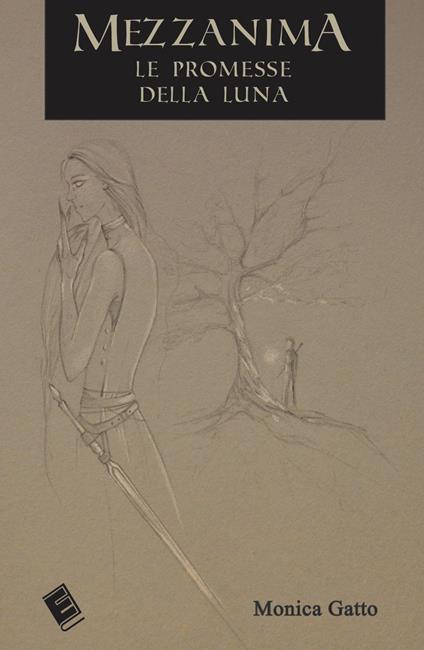 Mezzanima. Le promesse della luna - Monica Gatto - copertina