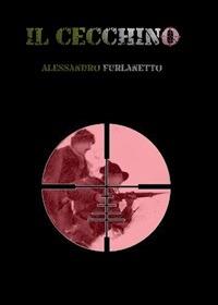 Il cecchino - Alessandro Furlanetto - ebook